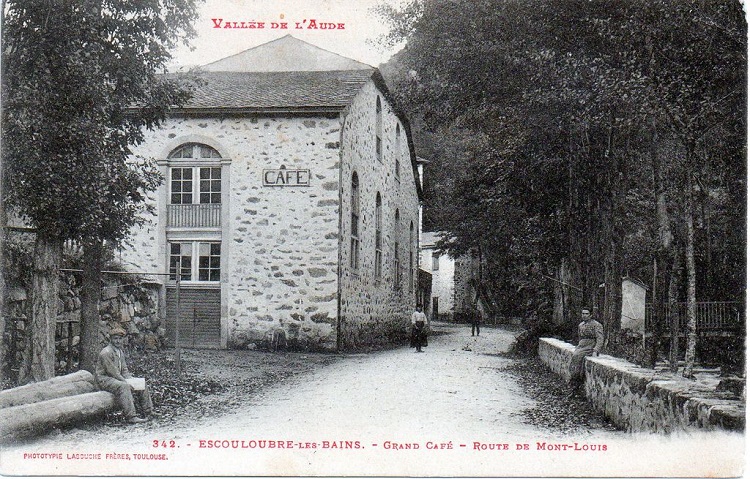 Escouloubre-les-bains - Grand Café - Route de Mont-Louis