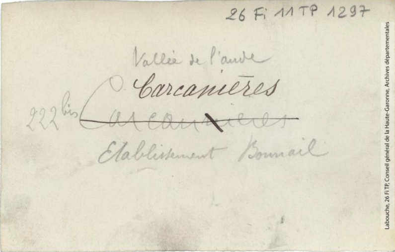 Vallée de l'Aude. 222 bis. Carcanières : établissement Bonnail. - Toulouse : maison Labouche frères, [entre 1900 et 1940]. - Photographie (1900/1940) - verso