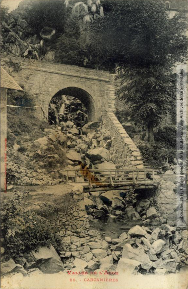 Vallée de l'Aude. 25. Carcanières / [photographie Amédée Trantoul (1837-1910)]. - Toulouse : phototypie Labouche frères, marque LF au verso, [entre 1909 et 1925, réédition]. - Carte postale (1909/1925) - recto