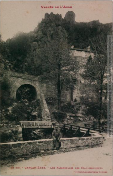 Vallée de l'Aude. 25 bis. Carcanières : les passerelles des établissements. - Toulouse : phototypie Labouche frères, marque LF au verso, [entre 1911 et 1925]. - Carte postale (1911/1925) - recto