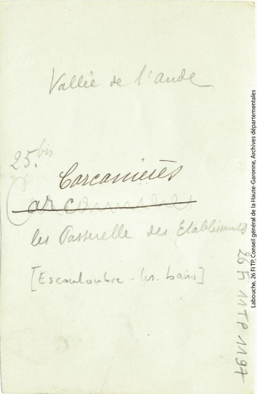 Vallée de l'Aude. 25 bis. Carcanières : les passerelles des établissements. - Toulouse : maison Labouche frères, [entre 1900 et 1940]. - Photographie (1900/1940) - verso