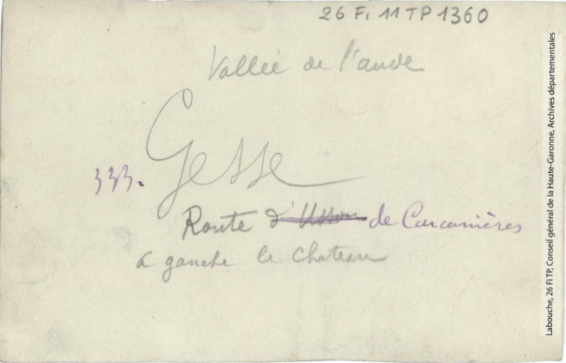 Vallée de l'Aude. 333. Gesse : route de Carcanières, à gauche le château. - Toulouse : maison Labouche frères, [entre 1900 et 1920]. - Photographie (1900/1920) - verso