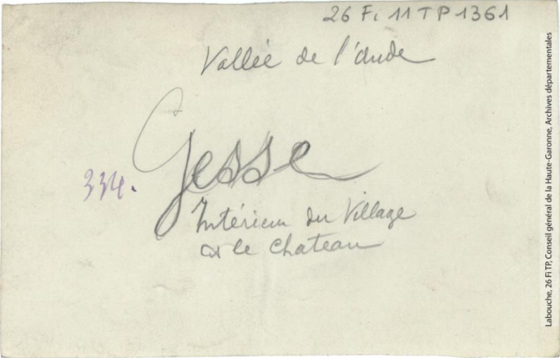 Vallée de l'Aude. 334. Gesse : intérieur du village et le château. - Toulouse : maison Labouche frères, [entre 1900 et 1920]. - Photographie (1900/1920) - verso