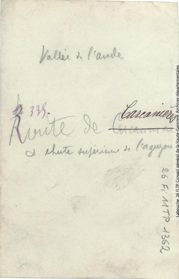 Vallée de l'Aude. 335. Route de Carcanières et chute supérieure de l'Aguzou. - Toulouse : maison Labouche frères, [entre 1900 et 1940]. - Photographie (1900/1940) - verso