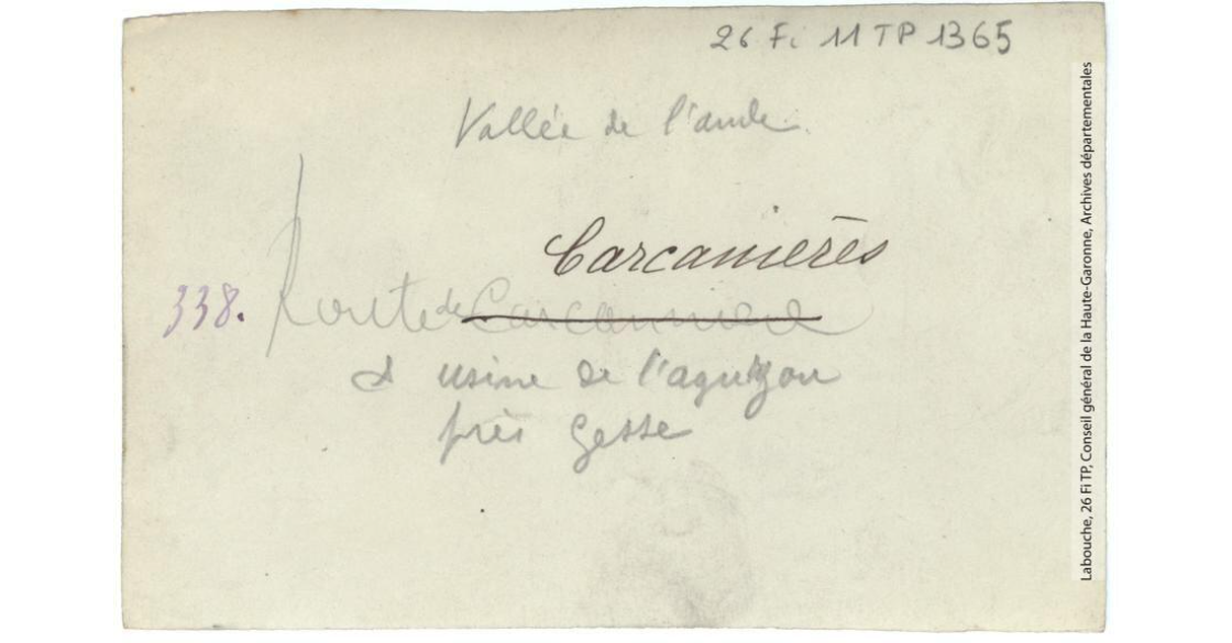 Vallée de l'Aude. 338. Route de Carcanières et usine de l'Aguzou près Gesse. - Toulouse : maison Labouche frères, [entre 1900 et 1940]. - Photographie (1900/1940) - verso