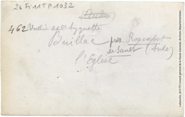 462. Vallée de l'Ayguette [Aiguette]. Buillac près Roquefort-de-Sault (Aude) : l'église. - Toulouse : maison Labouche frères, [entre 1900 et 1940]. - Photographie (1900/1940) - verso