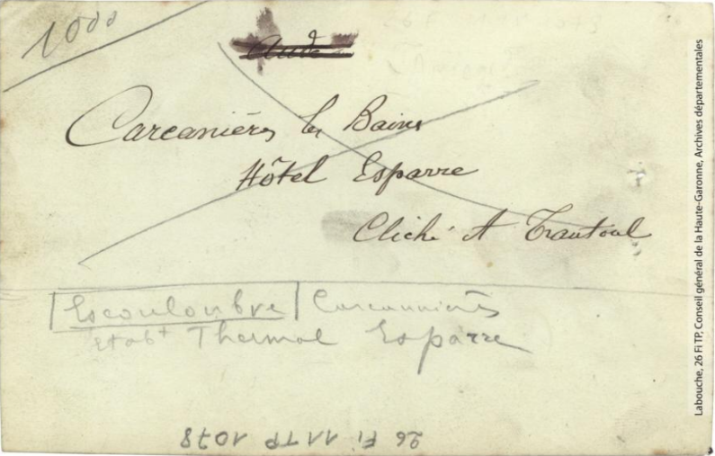 Escouloubre Carcannières [Carcanières] : établissement thermal Esparre / photographie Amédée Trantoul (1837-1910). - Toulouse : maison Labouche frères, [entre 1900 et 1910]. - Photographie (1900/1910) - verso