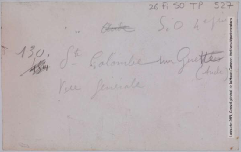 S.-O. (4e série). 130. Sainte-Colombe-sur-Guette (Aude) : vue générale. - Toulouse : maison Labouche frères, [entre 1900 et 1940]. - Photographie (1900/1940) - verso