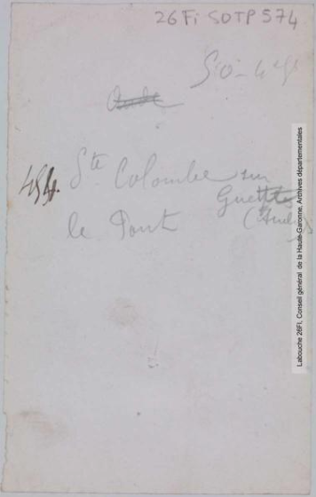 S.-O. 4e série. 454. Sainte-Colombe-sur-Guette (Aude) : le pont. - Toulouse : maison Labouche frères, [entre 1900 et 1940]. - Photographie (1900/1940) - verso