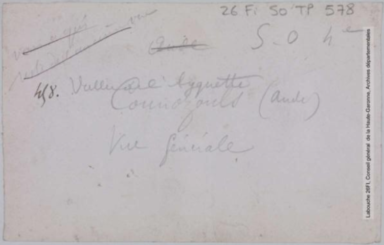 S.-O. 4e série. 458. Vallée de l'Ayguette [Aiguette]. Counozouls (Aude) : vue générale. - Toulouse : maison Labouche frères, [entre 1900 et 1940]. - Photographie (1900/1940) - verso