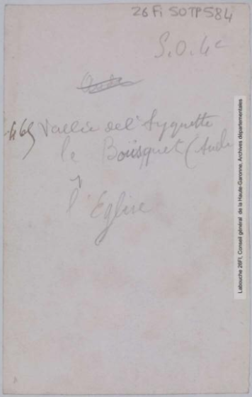 S.-O. 4e série. 465. Vallée de l'Ayguette [Aiguette]. Le Bousquet (Aude) : l'église. - Toulouse : maison Labouche frères, [entre 1900 et 1940]. - Photographie (1900/1940) - verso
