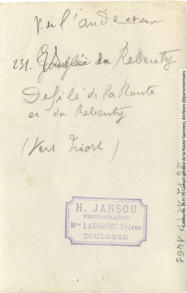 Vallée de l'Aude et environs. 231. Vallée du Rebenty : défilé de la route et du Rebenty (vers Niort) / photographie Henri Jansou (1874-1966). - Toulouse : maison Labouche frères, [entre 1900 et 1940]. - Photographie (1900/1940) verso