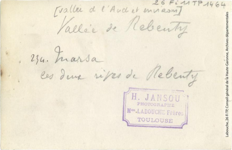 Vallée de Rebenty. 234. Marsa : les deux rives de Rebenty / photographie Henri Jansou (1874-1966). - Toulouse : maison Labouche frères, [entre 1900 et 1940]. - Photographie (1900/1940) verso