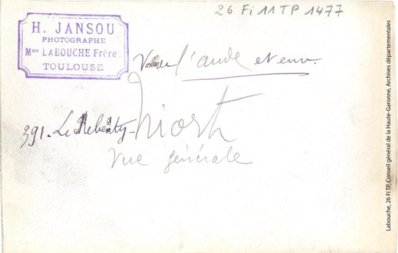 Vallée de l'Aude et environs. 391. Le Rebenty : Niort[-de-Sault] : vue générale / photographie Henri Jansou (1874-1966). - Toulouse : maison Labouche frères, [entre 1900 et 1940]. - Photographie (1900/1940) verso
