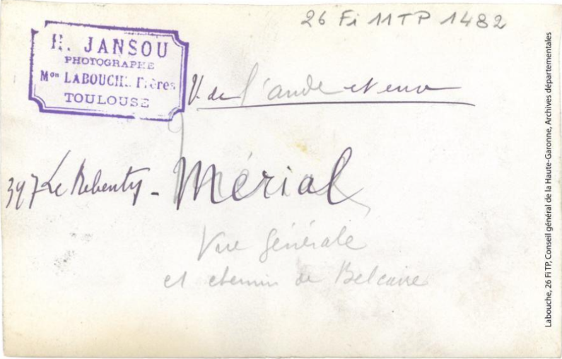Vallée de l'Aude et environs. 397. Le Rebenty : Mérial : vue générale et chemin de Belcaire / photographie Henri Jansou (1874-1966). - Toulouse : maison Labouche frères, [entre 1900 et 1940]. - Photographie verso