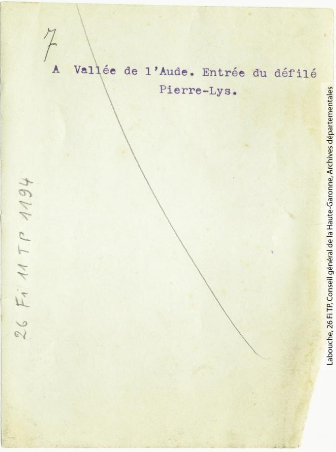 Vallée de l'Aude   7 - Entrée du défilé Pierre-Lys - Toulouse - maison Labouche frères, entre 1900 et 1940 - Photographie p1
