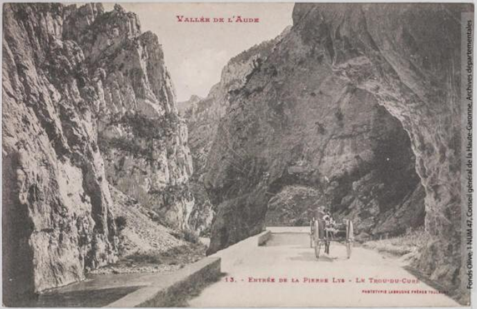 Vallée de l'Aude 13 - Entrée de la Pierre-Lys - le Trou-du-Curé - Toulouse - phototypie Labouche frères, marque LF au verso, entre 1905 et 1925 - Carte postale p1