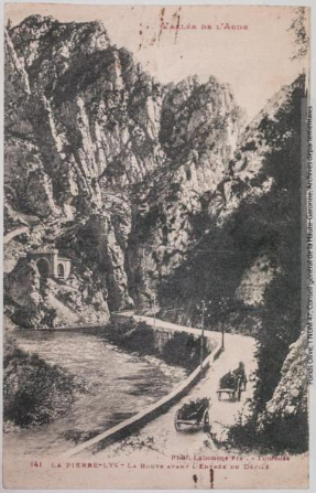 Vallée de l'Aude 141 -La Pierre-Lys -la route avant l'entrée du défilé -Toulouse -phototypie Labouche frères, marque LF au verso 1918-1937-CPA p1