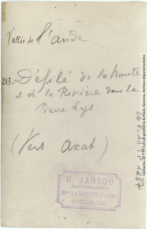 Vallée de l'Aude 213 - Défilé de la route et de la rivière dans la Pierre-Lys vers Axat -photographie Henri Jansou 1874-1966 -Toulouse -maison Labouche frères 1900-1940 p2 verso