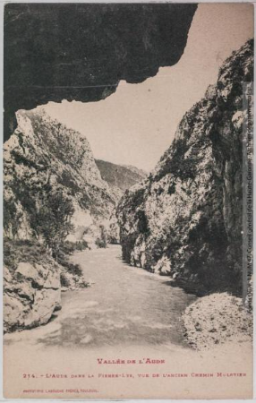 Vallée de l'Aude 214 -L'Aude dans la Pierre-Lys vue de l'ancien chemin muletier -photo Henri Jansou 1874-1966 -phototypie Labouche frères, marque LF au verso 1905-1925 -CPA p1