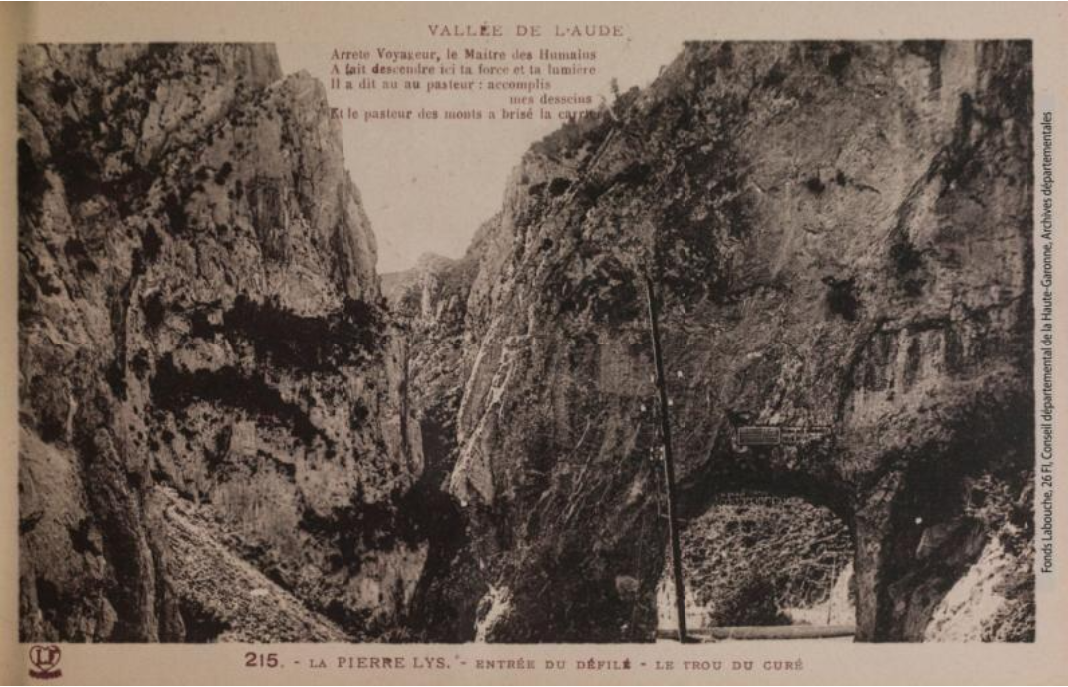 Vallée de l'Aude 215 - La Pierre-Lys - entrée du défilé - le trou du curé - Toulouse - phototypie Labouche frères, marque LF 1934 - Carte postale p1
