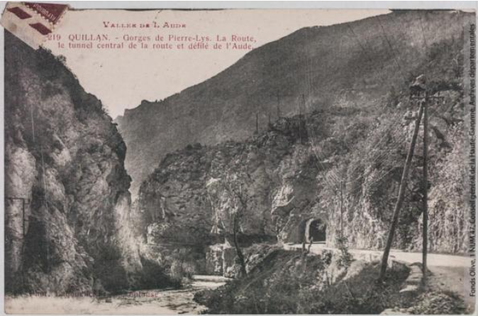Vallée de l'Aude 219 -Quillan -gorges de Pierre-Lys -la route, le tunnel central de la route et défilé de l'Aude -phototypie Labouche frères, marque LF au verso 1918-1937 -CPA p1