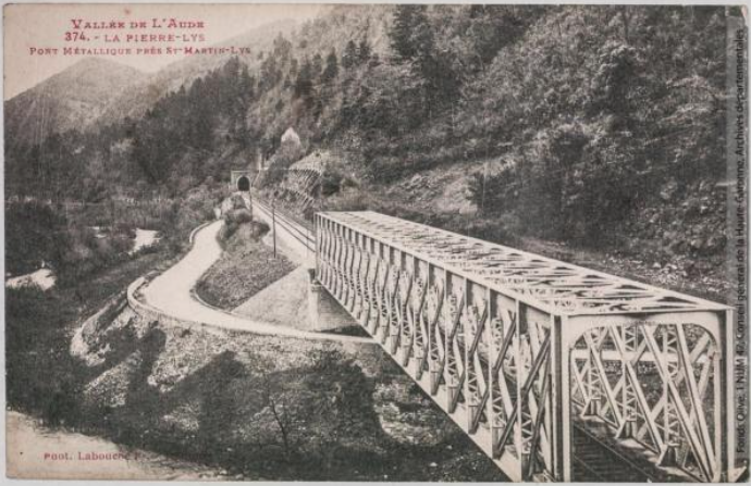 Vallée de l'Aude 374 -La Pierre-Lys -pont métallique près Saint-Martin-Lys -Toulouse -phototypie Labouche frères, marque LF au verso 1918-1937 -CPA p1