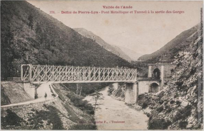 Vallée de l'Aude 376 -Défilé de Pierre-Lys -pont métallique et tunnel à la sortie des gorges -Toulouse -phototypie Labouche frères, marque LF au verso 1911-1925 -CPA p1