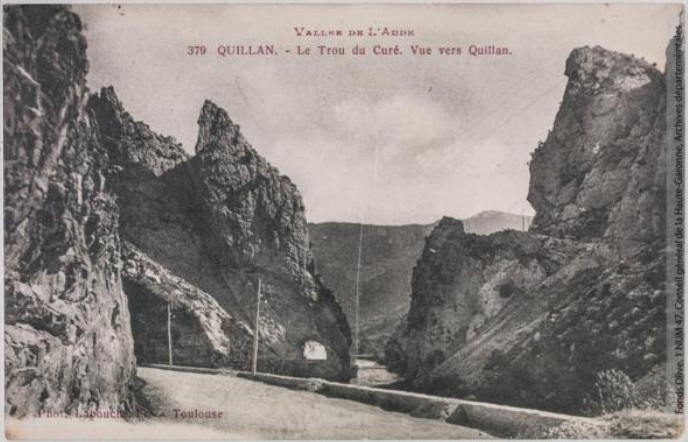 Vallée de l'Aude 379 -Quillan -le Trou du Curé -vue vers Quillan -Toulouse -phototypie Labouche frères, marque LF au verso 1918-1937-CPA p1