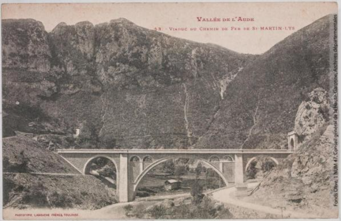 Vallée de l'Aude 53 -Viaduc du chemin de fer de Saint-Martin-Lys -Toulouse -phototypie Labouche frères, marque LF au verso 1905-1925 -Carte postale p1