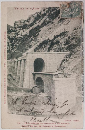 Vallée de l'Aude 54 -Prolongement du souterrain de Bourrec, chemin de fer Quillan Rivesaltes -photo Amédée Trantoul 1837-1910 -Labouche frères 1900-1904 -CPA Sites et monuments du Sud-Ouest 4e p1
