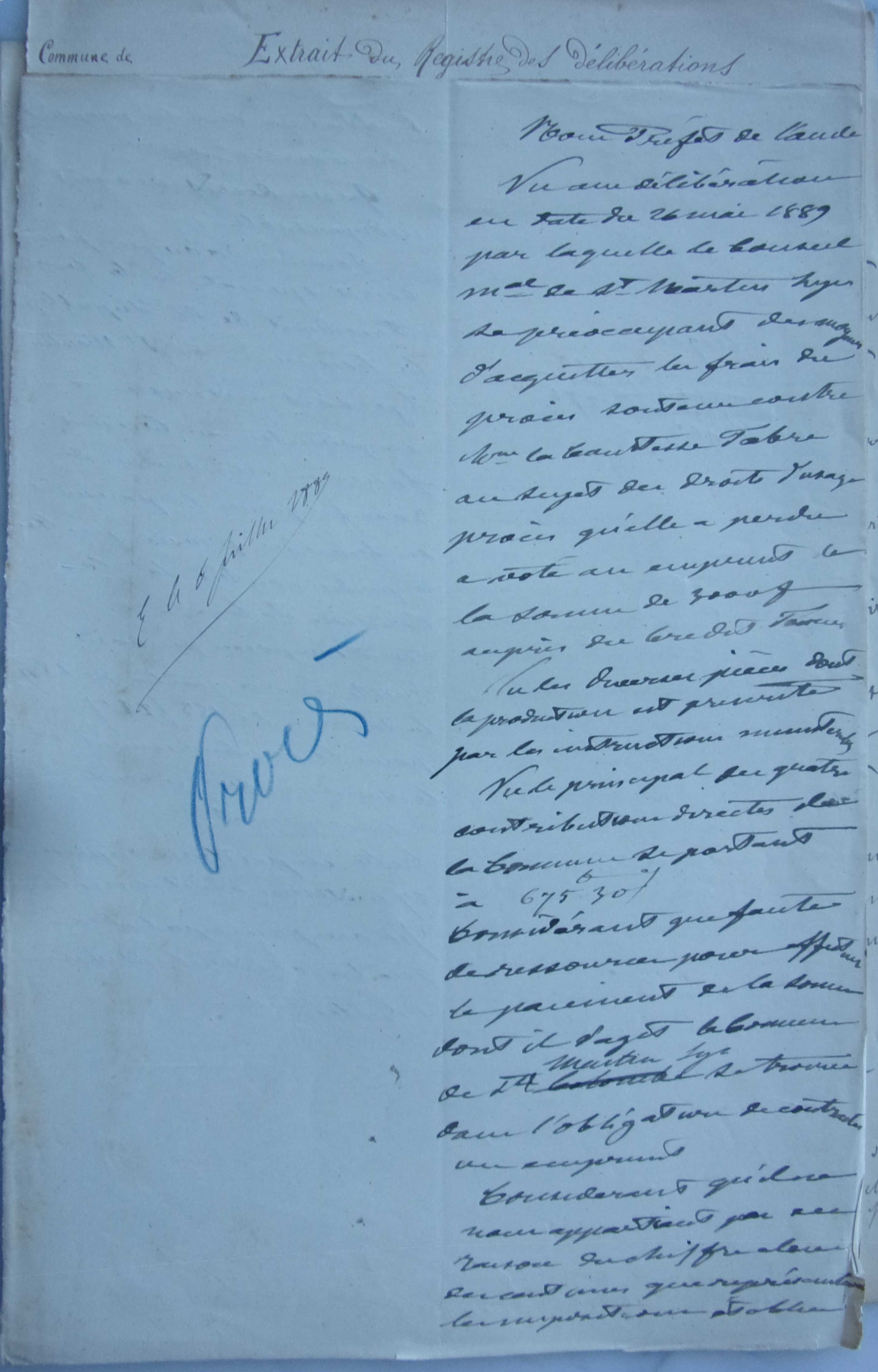 06 juillet 1889 - Avis favorable du Préfet à l'emprunt de la commune pour rembourser les frais du procès contre la comtesse Fabre de l'Aude - brouillon p1