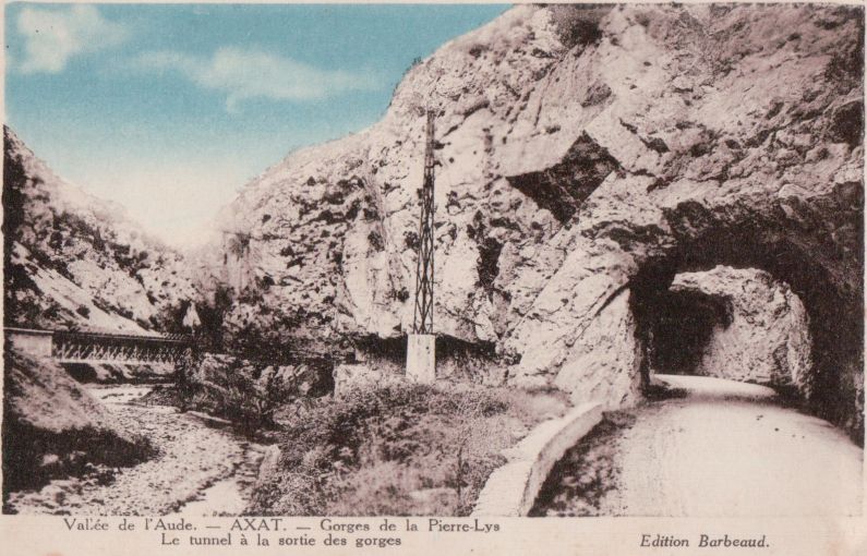 Axat Gorges de la Pierre Lys - tunnel à la sortie des gorges - Barbeaud - CPA Meynier