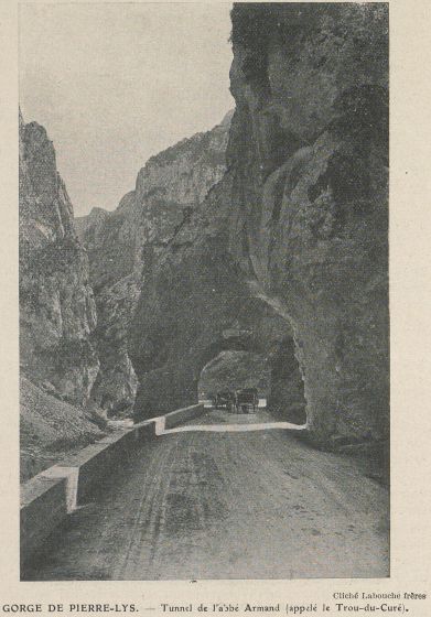 Cliché Labouche frères - GORGE DE PIERRE-LYS. —- Tunnel de l’abbé Armand (appelé le Trou-du-Curé)